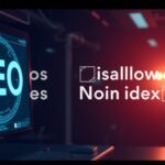 vdl sej por que disallow no es noindex